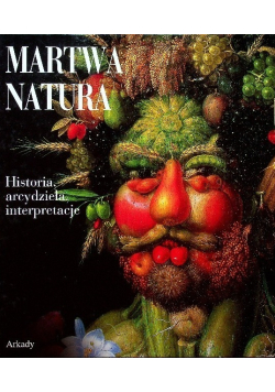 Martwa natura Historia arcydzieła interpretacje