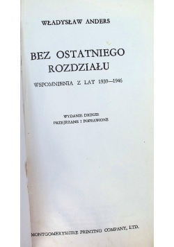 Bez ostatniego rozdziału Wspomnienia z lat 1939 - 1946, 1950 r.