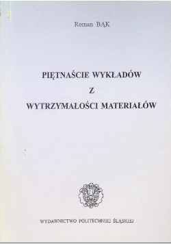 Piętnaście Wykładów Z Wytrzymałości Materiałów