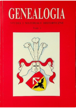Genealogia studia i materiały historyczne Tom I