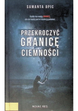 Przekroczyć granicę ciemności