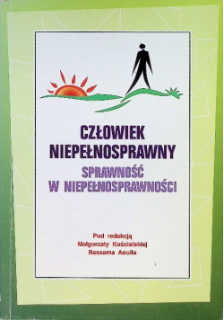 Człowiek niepełnosprawny sprawność w niepełnosprawności