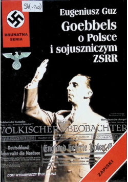 Goebbels o Polsce i sojuszniczym ZSRR