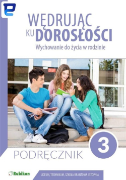 Wędrując ku dorosłości 3 Wychowanie do życia w rodzinie
