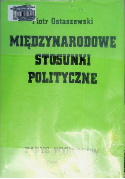 Międzynarodowe stosunki polityczne Zarys wykładów