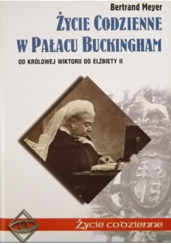 Życie codzienne w Pałacu Buckingham