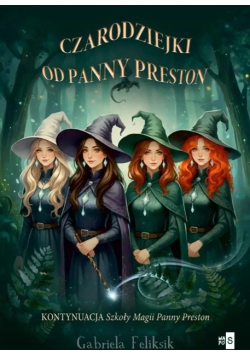 Czarodziejki od Panny Preston Tom 2