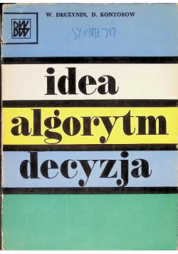 Idea algorytm decyzja