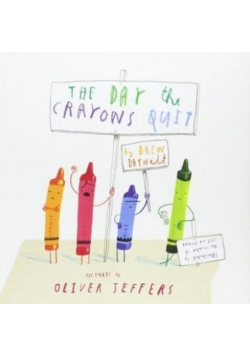 The Day The Crayons Quit