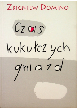 Czas kukułczych gniazd