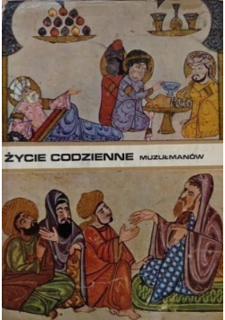 Życie codzienne muzułmanów w średniowieczu