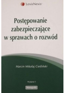 Postępowanie zabezpieczające w sprawach o rozwód