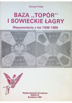 Baza topór i sowieckie łagry
