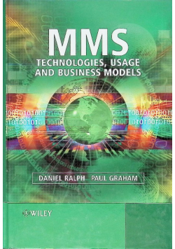 Mms: Technologies, Usage and Business Models