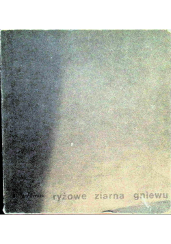 Ryżowe ziarna gniewu