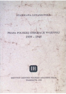 Prasa Polskiej Emigracji wojennej 1939 - 1945