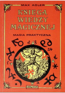 Księga wiedzy magicznej Magia praktyczna