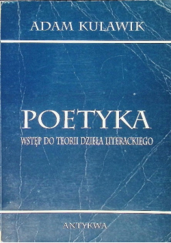 Poetyka Wstęp do teorii dzieła literackiego