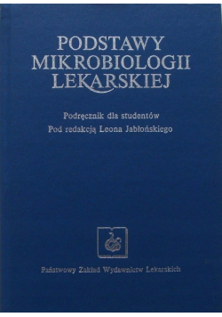 Podstawy mikrobiologii lekarskiej