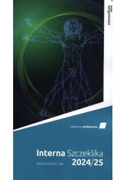 Interna Szczeklika 2024 / 25 Mały podręcznik