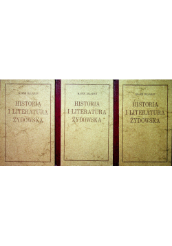 Historia i literatura Żydowska Tom I do III Reprinty z 1925 r.
