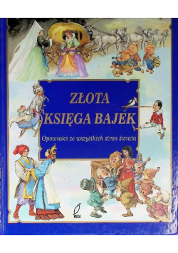 Złota księga bajek opowieści ze wszystkich stron świata