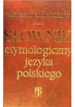 Słownik etymologiczny języka polskiego