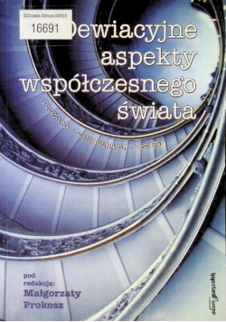 Dewiacyjne aspekty współczesnego świata