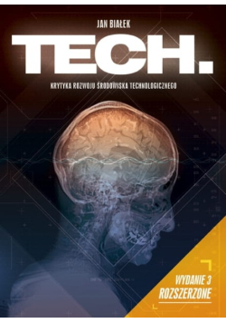 Tech krytyka rozwoju środowiska technologicznego