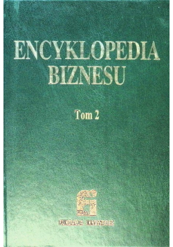 Encyklopedia biznesu Tom II