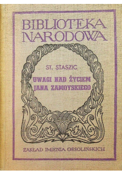 Uwagi nad życiem Jana Zamoyskiego