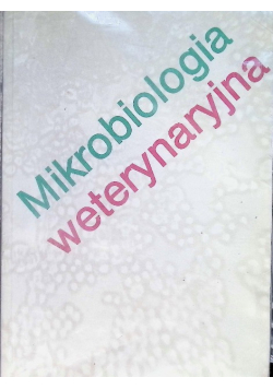 Mikrobiologia weterynaryjna