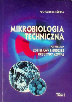 Mikrobiologia techniczna Tom 1