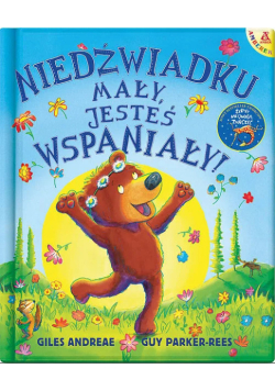 Niedźwiadku mały jesteś wspaniały!