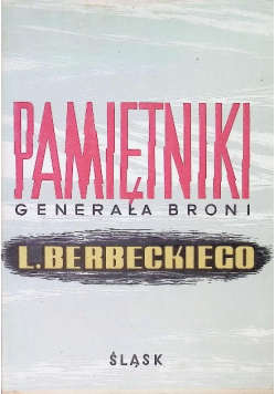 Pamiętniki Generała broni Leona Berbeckiego