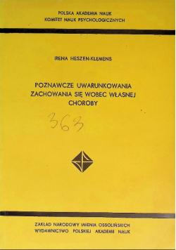 Poznawcze uwarunkowania zachowania się wobec własnej choroby