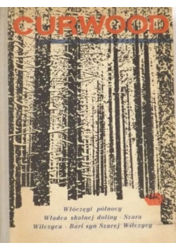 Włóczęgi północy / Władca Skalnej Doliny / Szara Wilczyca / Bari syn Szarej Wilczycy