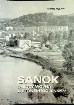 Sanok między wojną a stanem wojennym