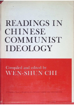 Readings in Chinese Communist Ideology, a manual for students of the Chinese language