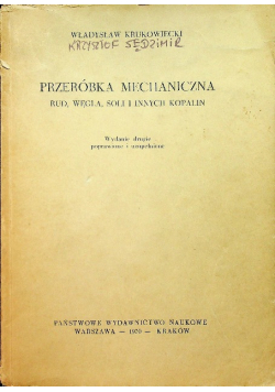 Przeróbka mechaniczna rud węgla soli i innych kopalni