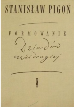 Formowanie Dziadów części drugiej