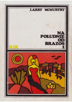 Na południe od Brazos Tom 1