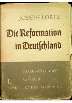 Die reformation in deutschland band 1