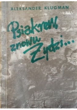 Psiakrew znowu Żydzi