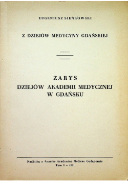 Zarys dziejów akademii medycznej w Gdańsku