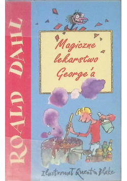 Magiczne lekarstwo Georgea