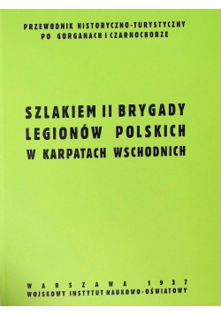 Szlakiem II Brygady Legionów Polskich w Karpatach Wschodnich