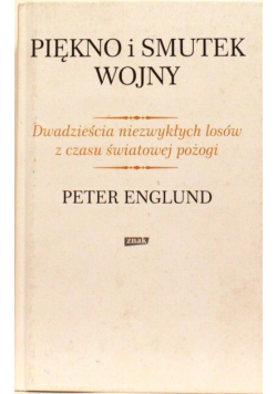 Piękno i smutek wojny