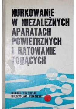 Nurkowanie w niezależnych aparatach powietrznych i ratowanie tonących