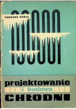 Projektowanie i budowa chłodni